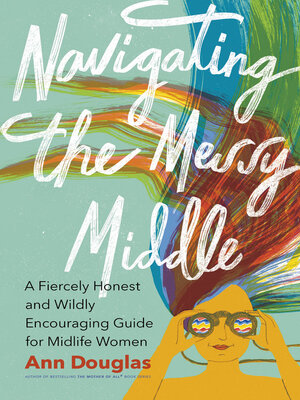 cover image of Navigating the Messy Middle